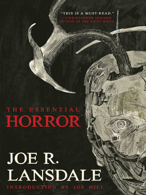 Title details for The Essential Horror of Joe R. Lansdale by Joe R. Lansdale - Available